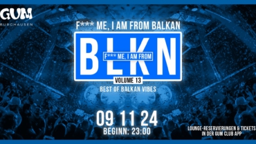 F*** ME, I’AM FROM BLKN | BALKANVIBES | GUM | VOLUME 13