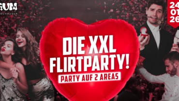  DIE XXL FLIRTPARTY IN BURGHAUSEN 